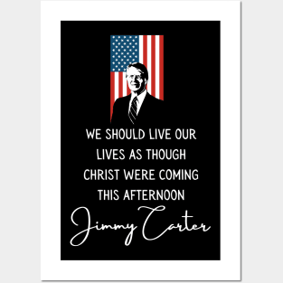 Christ Coming Jimmy Carter Quote Inauguration 2021 Posters and Art